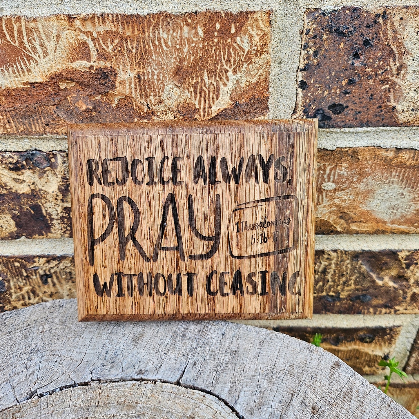 Mini oak plaque from reclaimed pallet hardwood displaying Bible verse 1 Thessalonians 5:16-17 - Christian gift ideas, scripture wall art