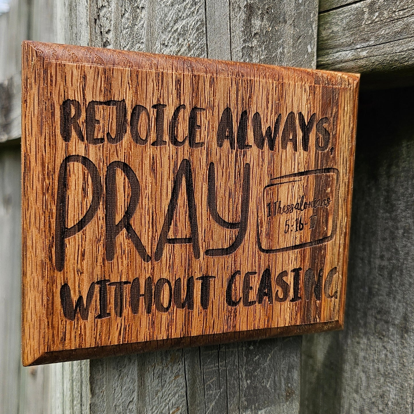 Mini oak plaque from reclaimed pallet hardwood displaying Bible verse 1 Thessalonians 5:16-17 - Christian gift ideas, scripture wall art