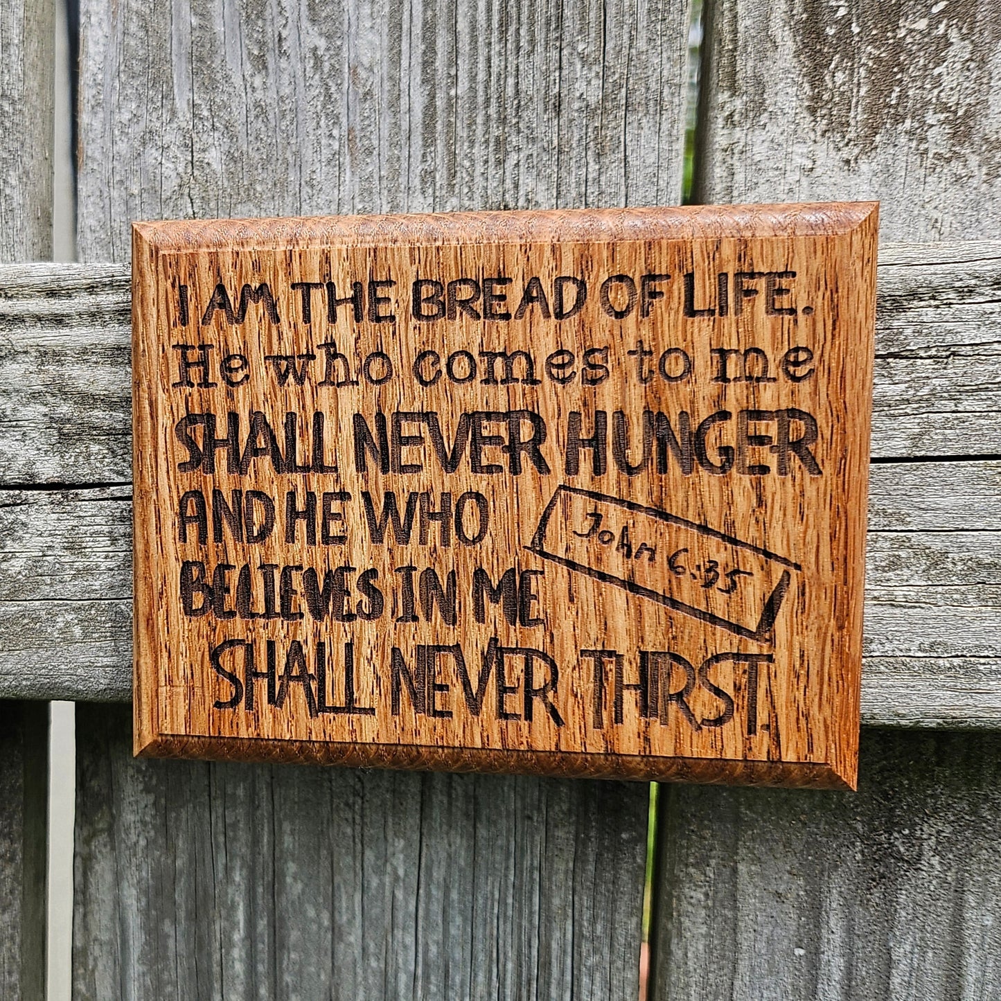 Mini oak plaque from reclaimed pallet hardwood displaying Bible verse John 6:35 - Christian gift ideas, scripture wall art