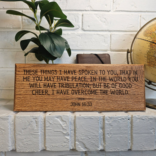 14 inch wood Slice of Scripture reclaimed pallet wood Bible verse wall art displaying John 16:33 - Christian decorative art home decor
