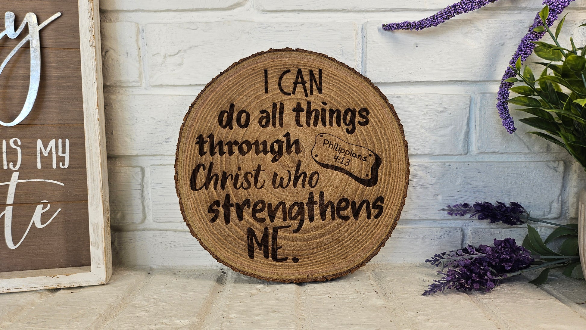 9 inch wood Slice of Scripture piece of Bible verse wall art displaying Philippians 4:13 - Christian decorative art home decor
