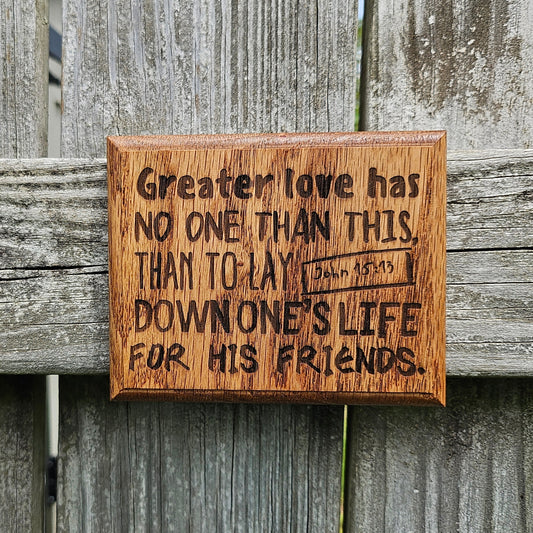 Mini oak plaque from reclaimed pallet hardwood displaying Bible verse John 15:13 - Christian gift ideas, scripture wall art