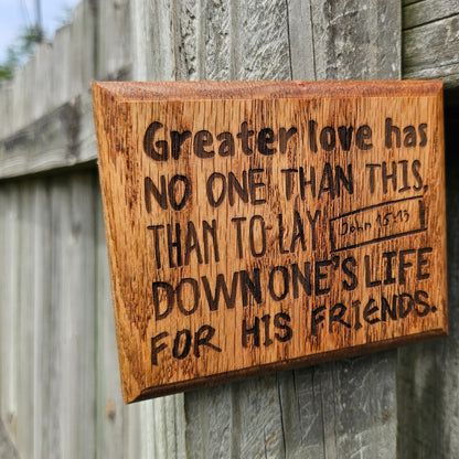 Mini oak plaque from reclaimed pallet hardwood displaying Bible verse John 15:13 - Christian gift ideas, scripture wall art
