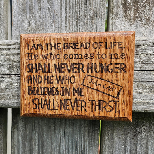Mini oak plaque from reclaimed pallet hardwood displaying Bible verse John 6:35 - Christian gift ideas, scripture wall art